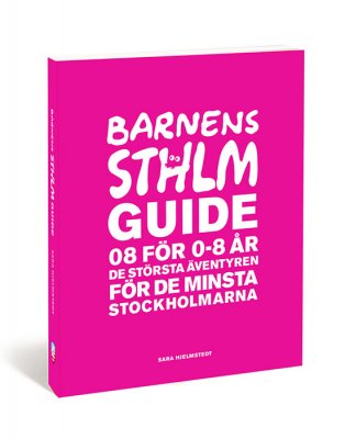 Barnens Stockholmsguide – 08 för 0 till 8 år (2a uppl)